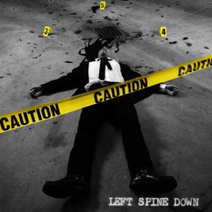 Left Spine Down – Caution (2011)