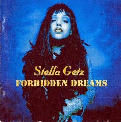 Stella Getz - Forbidden Dreams (1994) FLAC