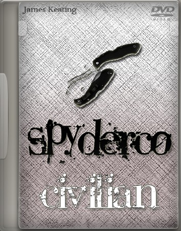 Складной нож / Spyderco civilian (2011) DVDRip