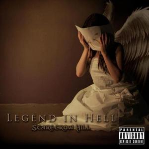 Scarecrow Hill - Legend in Hell (2010)
