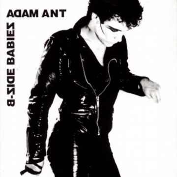 Adam and the Ants - B-Side Babies (1994)
