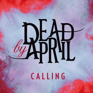 Dead by April - Calling (Single) (2011)