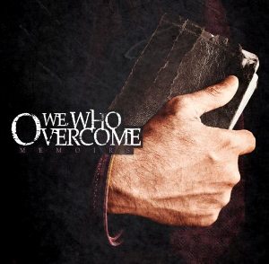 We, Who Overcome - Memoirs EP [2011]