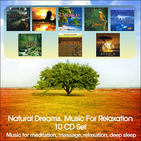 Natural Dreams. Music For Relaxation (10 CD)