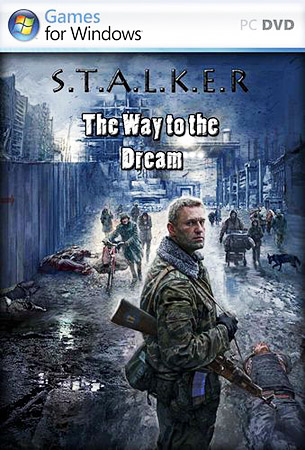  S.T.A.L.K.E.R Inferno - Путь к мечте 1.8.2 (2011/RUS) 
