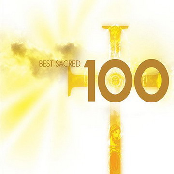 VA - 100 Best Sacred (2007) (6CD Box Set) FLAC
