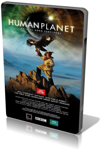   (1-8   8) / BBC: Human planet ( ) [2011, , BDRip 720p] VO