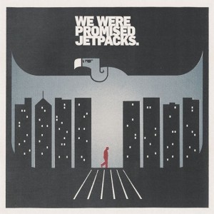 We Were Promised Jetpacks - In The Pit Of The Stomach [2011]