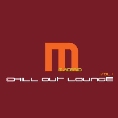Macerio - Chill Out Lounge 1 (2011)