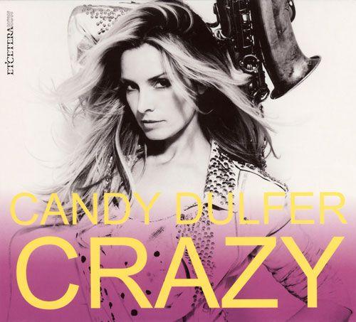 (Smooth / Crossover Jazz) Candy Dulfer - Crazy - 2011, MP3, 320 kbps