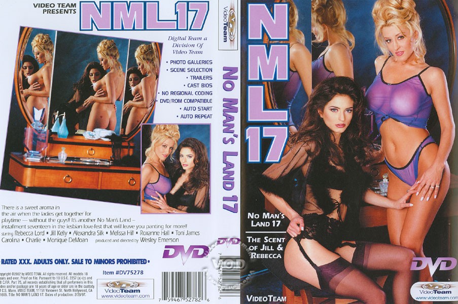 No Man's Land 17: The Scent Of Jill And Rebecca /    17 (Wes Emerson, Video Team) [1995 ., Lesbians, Sex Toys, DVDRip] Jill Kelly, Charlie, Alexandra Silk etc