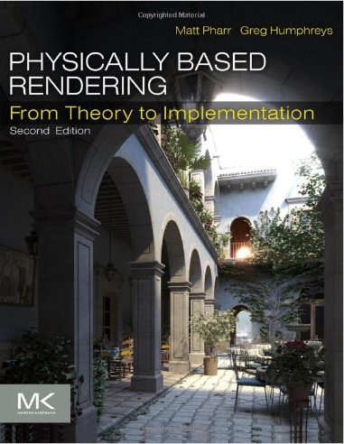 Physically Based Rendering, Second Edition: From Theory To Implementation, 2 edition