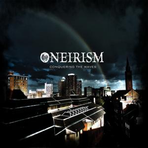Oneirism - Conquering The Waves (2011)
