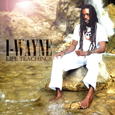 (Reggae) I-Wayne - Life Teachings - 2011, MP3, 192-320 kbps