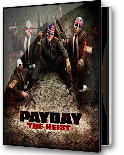 PAYDAY The Heist (2011/MULTi5/Steam-Rip of Gamers RG) Released on 16/05/2012