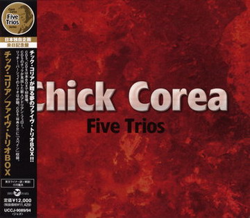 Chick Corea - Five Trios (2007) (6CD Box Set Japanese Edition) FLAC