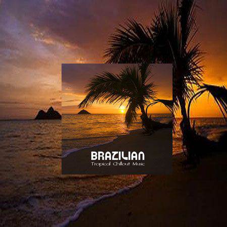 VA - Brazilian Tropical Lounge Music Club: Brazilian Tropical Chillout Music (2011)