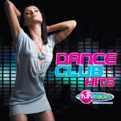 Dance Club Hits Fun Radio (2011)
