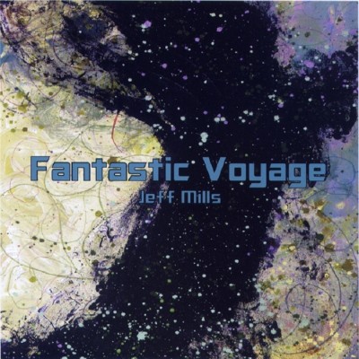 Jeff Mills  Fantastic Voyage (2011)