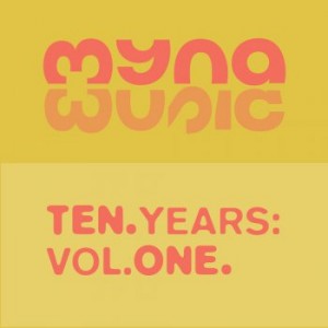 VA - 10 Years Of Myna Music Part 1