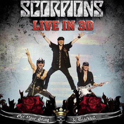 Scorpions - Get Your Sting and Blackout. Live In 3D (2011)