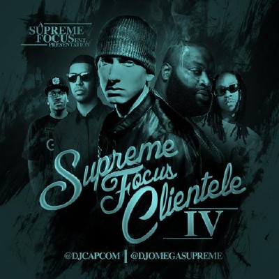Supreme Focus Clientele Vol.4 (2011)