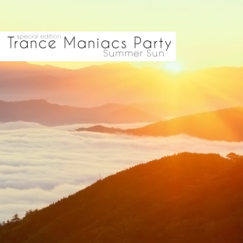 Trance Maniacs Party - Summer Sun (Special Edition) (2011)