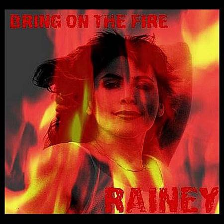 Rainey Haynes - Bring On The Fire (2011)