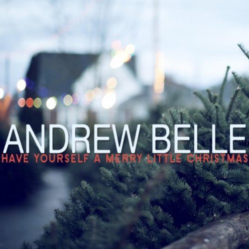 (Folk/Piano Rock) Andrew Belle - Have Yourself a Merry Little Christmas (Single) - 2011, MP3, 256 kbps