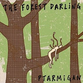 Ptarmigan - The Forest Darling (2011)