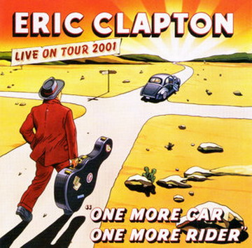 Eric Clapton - One More Car, One More Rider (2002) FLAC