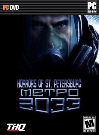 Metro 2033: Horrors of St. Petersburg /  2033:   (2011/RUS)