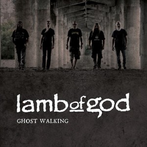 Lamb Of God - Ghost Walking [Single] (2011)