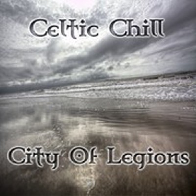 FS Celtic Chill - City Of Legions (2010)