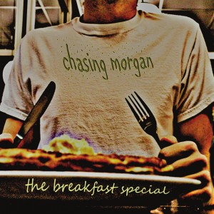 Chasing Morgan - The Breakfast Special (EP) (2011)