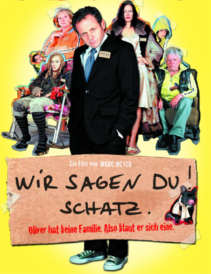   / Wir sagen Du! Schatz (  / Marc Meyer) [2007, , , SATRip] MVO ( )