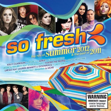 So Fresh: The Hits of Summer 2012 & The Best of 2011 (2011)