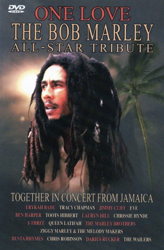 One Love - The Bob Marley All-Star Tribute [2000 ., Roots Reggae, Contemporary Reggae, Neo Soul, Hip Hop, DVD9]