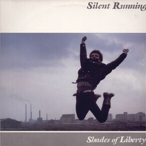 (Hard Rock) Silent Running - Shades Of Liberty (Vinyl Rip) - 1984, MP3 (tracks), 320 kbps