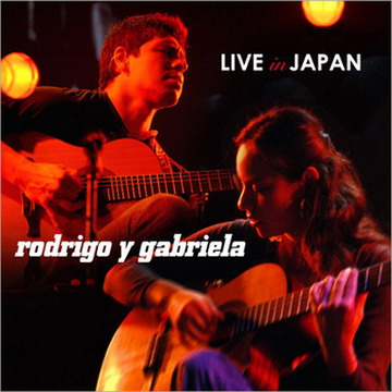 Rodrigo y Gabriela - Collection (2001-2011)