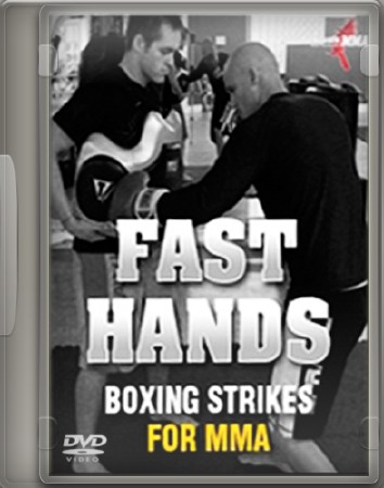 Быстрые боксерские удары для ММА / Fast Hands Boxing Strikes for MMA (2012) DVDRip