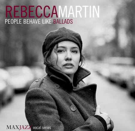 Rebecca Martin - People Behave Like Ballads (2004)