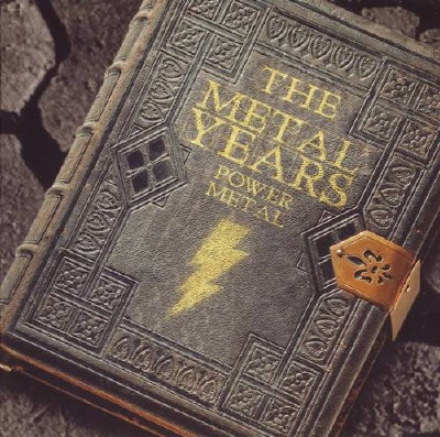 The Metal Years. Power metal (2011)