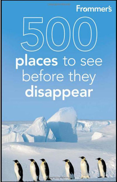 Frommer039;s 500 Places to See Before They Disappear, 2 edition