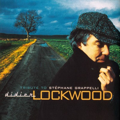 (Swing) Didier Lockwood  Tribute To Stephane Grappelli (1999)  2000, FLAC (tracks+.cue), lossless