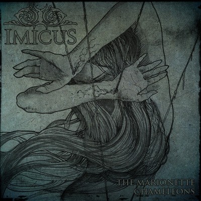 Imicus - The Marionette/Chameleons [Single] (2011)