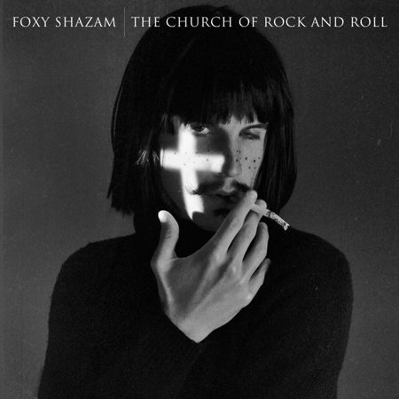 Foxy Shazam - The Church Of Rock & Roll (2012) 