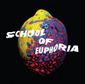 Spleen United – School of Euphoria (2012)