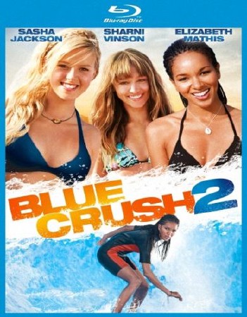 Голубая волна 2 / Blue Crush 2 (2011) BDRip-AVC