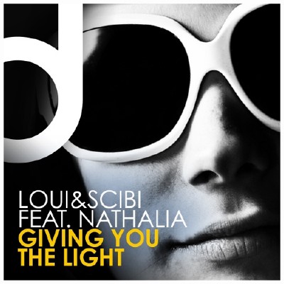 Loui & Scibi feat. Nathalia  Giving You The Light (Incl. Scott Diaz Mixes) (2012)
